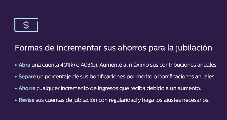 Formas de incrementar sus ahorros para la jubilación